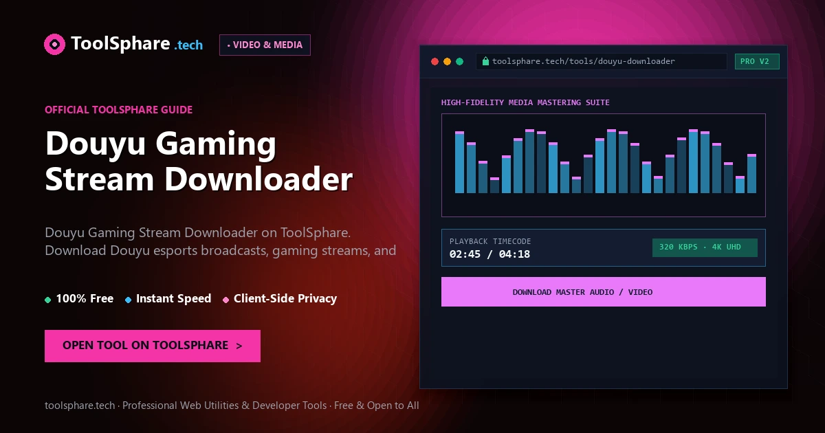Douyu Gaming Stream Downloader: free online guide - ToolSphare Guide
