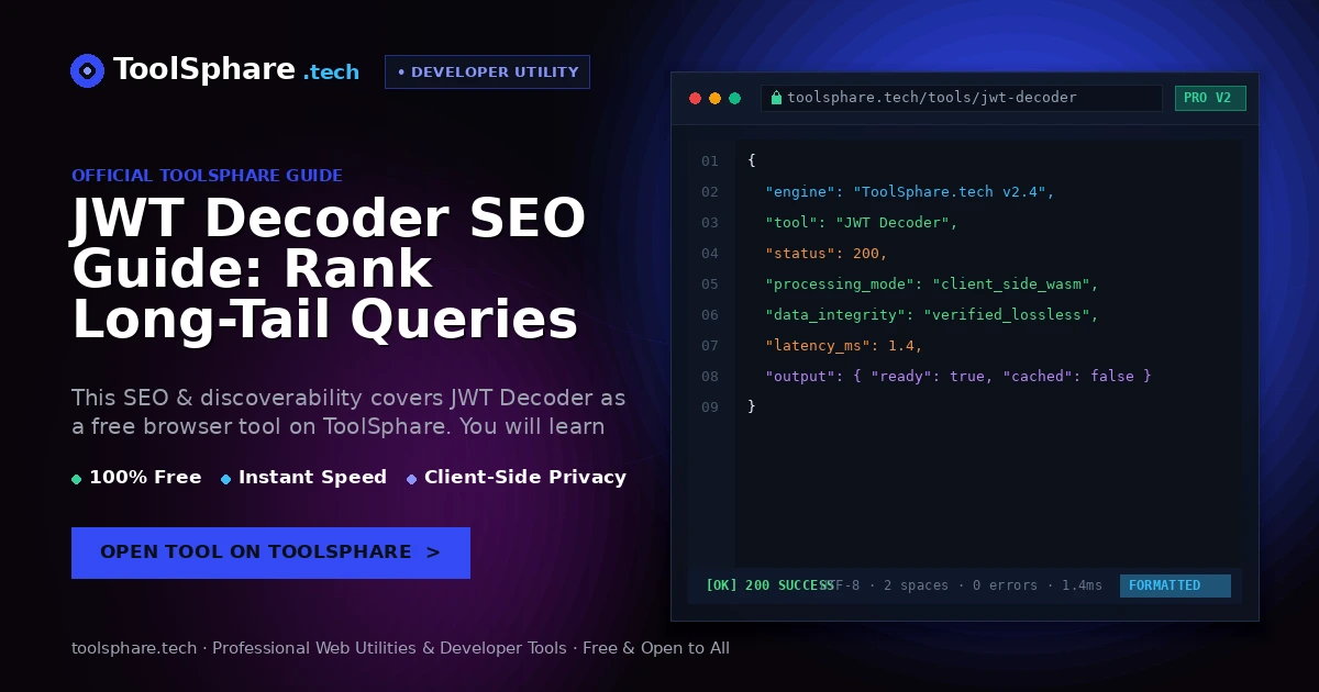 JWT Decoder SEO Guide: Rank Long-Tail Queries With ToolSphare Content - ToolSphare Guide