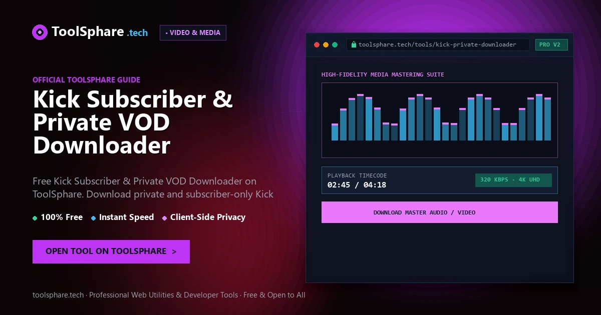 Kick Subscriber & Private VOD Downloader: free online guide - ToolSphare Guide