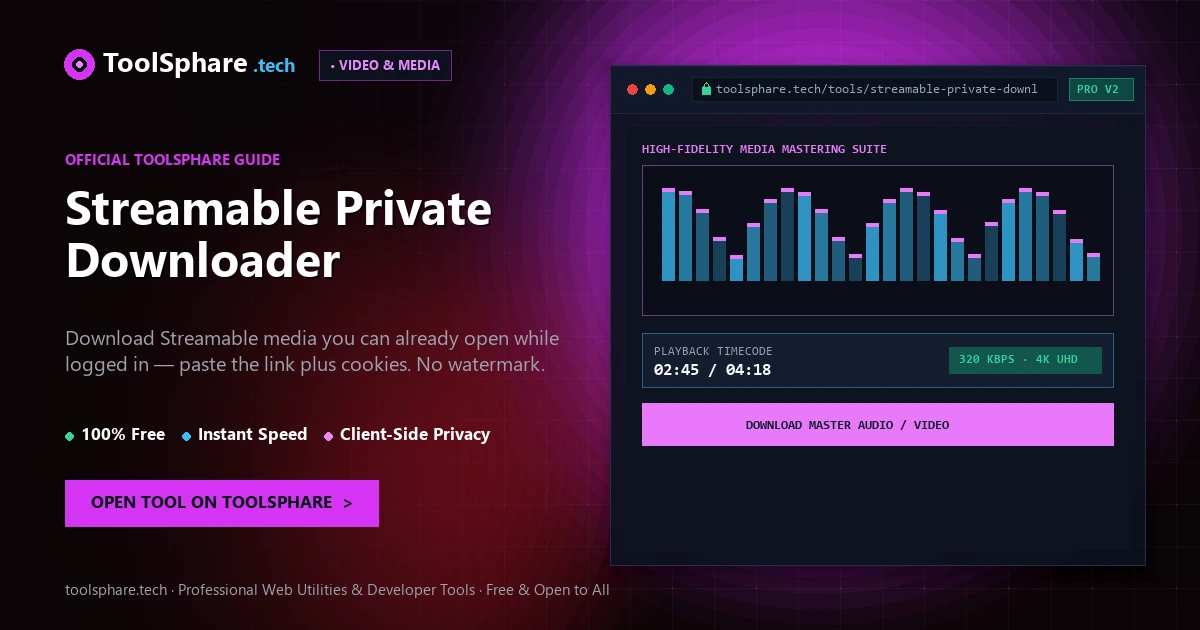 Streamable Private Downloader: free online guide - ToolSphare Guide