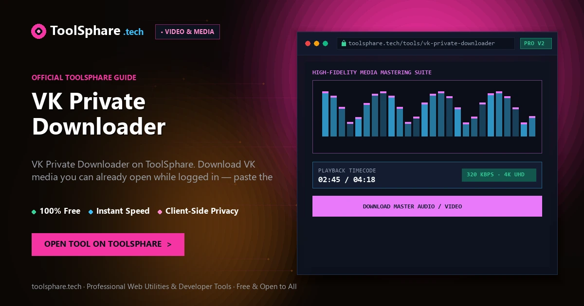 VK Private Downloader: free online guide - ToolSphare Guide